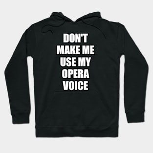 Opera voice (White Font) - Opera Hoodie